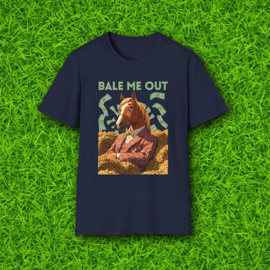Bale me out Tshirt