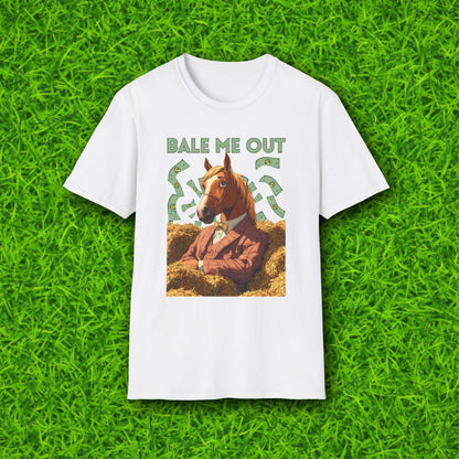 Bale me out Tshirt