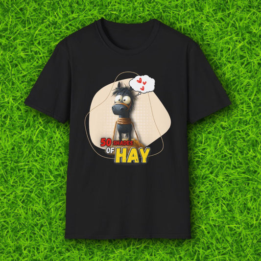 50 shades of hay T-shirt