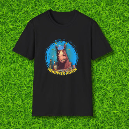 Neighver again Tshirt